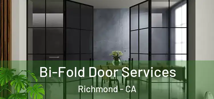 Bi-Fold Door Services Richmond - CA