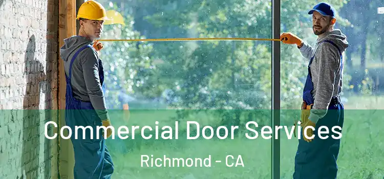  Commercial Door Services Richmond - CA