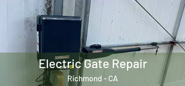  Electric Gate Repair Richmond - CA