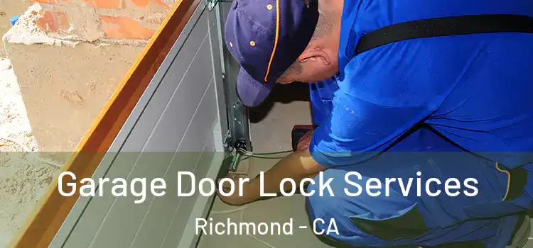 Garage Door Lock Services Richmond - CA
