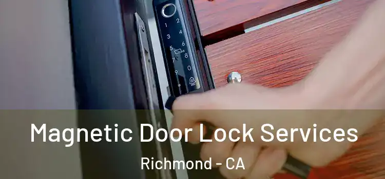 Magnetic Door Lock Services Richmond - CA