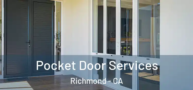 Pocket Door Services Richmond - CA