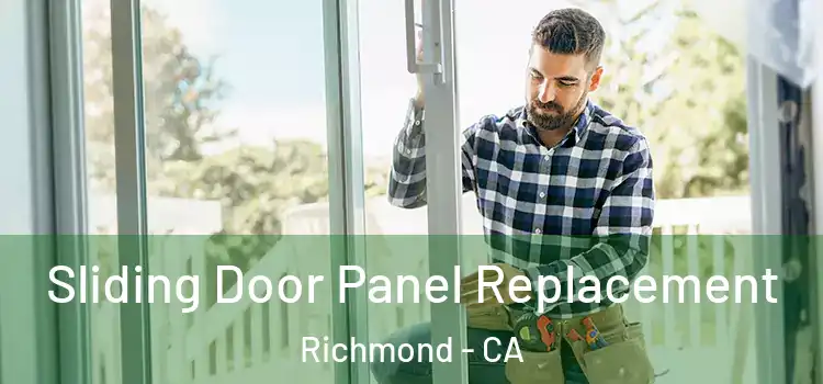  Sliding Door Panel Replacement Richmond - CA