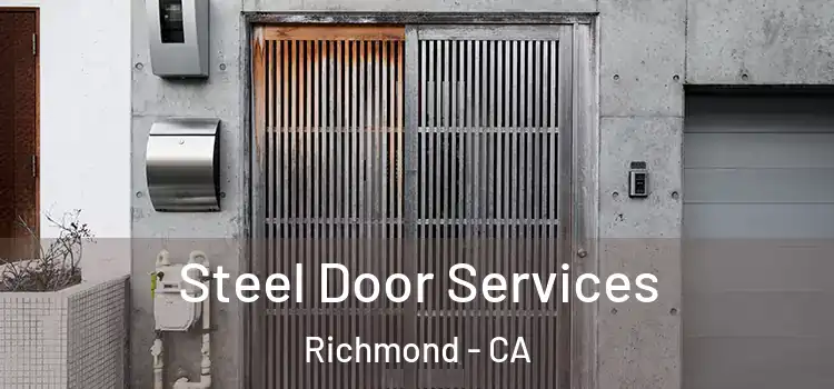  Steel Door Services Richmond - CA